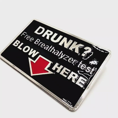 DRUNK? Free Breathalyzer Test BLOW HERE Belt Buckle Funny